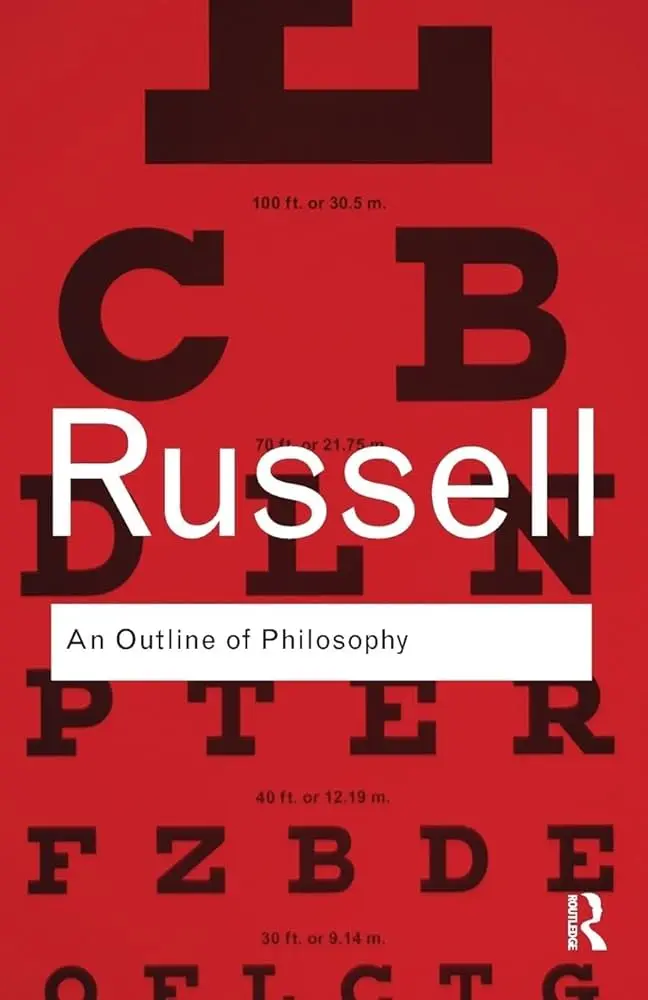 Book name: An Outline of Philosophy by Bertrand Russell